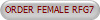 ORDER FEMALE RFG7